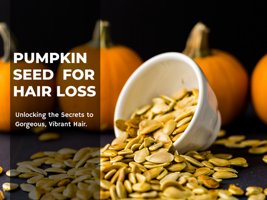 Pumpkin Seed For Hair Loss: Ingredient Benefits for Hair, Skin, Nails and Overall Health - For Women