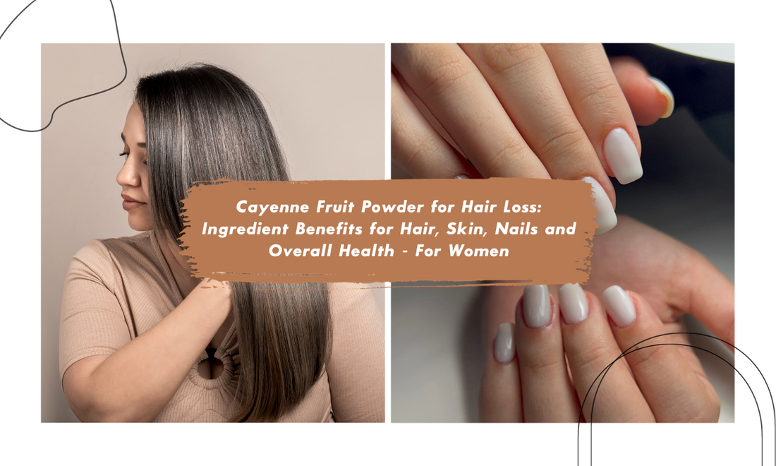 Ingredient Benefits for Hair, Skin, Nails and Overall Health - For Women