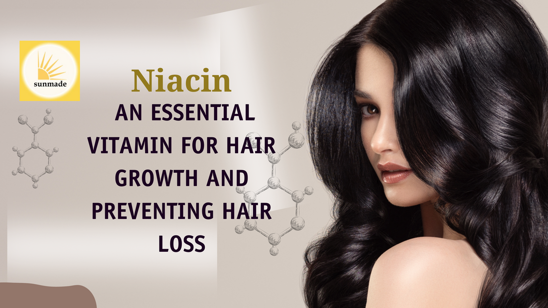 Niacin: An Essential Vitamin for Hair Growth and Preventing Hair Loss